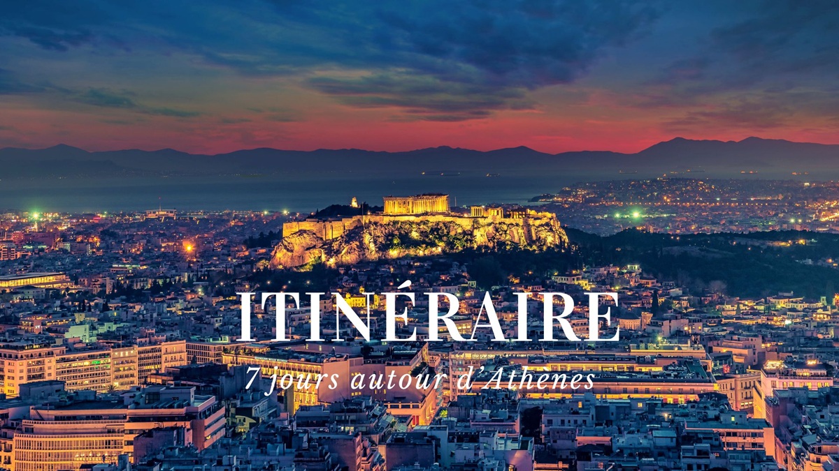 Itinéraire magique : 7 jours autour d’Athènes
