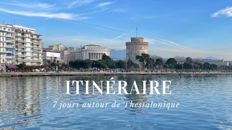7 jours autour de Thessalonique