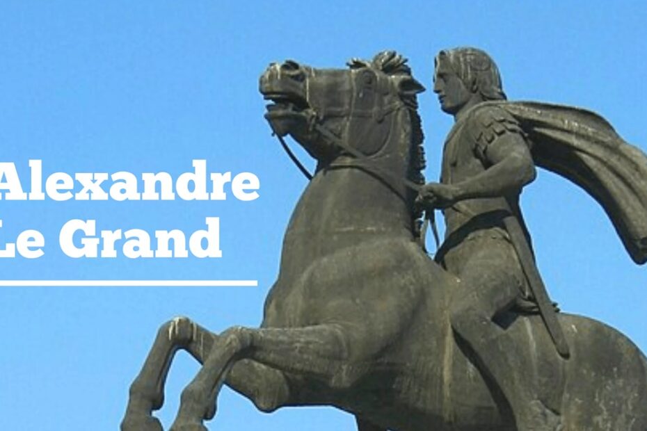Alexandre le grand biographie