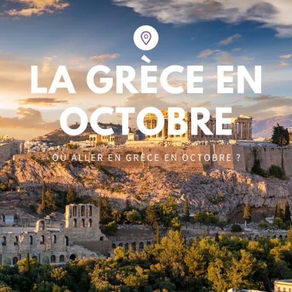 Où aller en Grèce en octobre ?