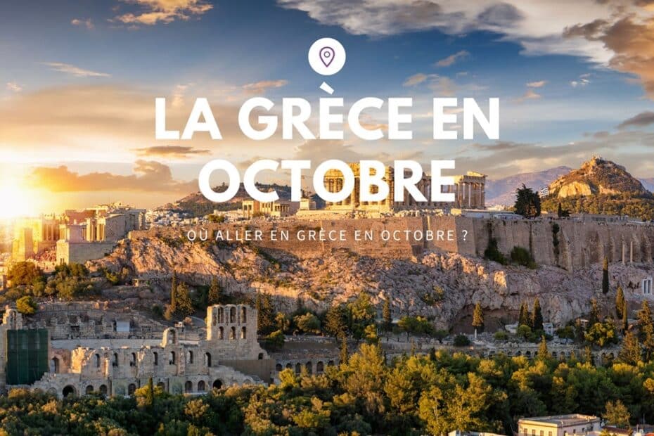 Où aller en Grèce en octobre