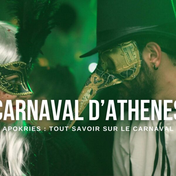 Carnaval d’Athènes : plongez dans l’effervescence des Apokries