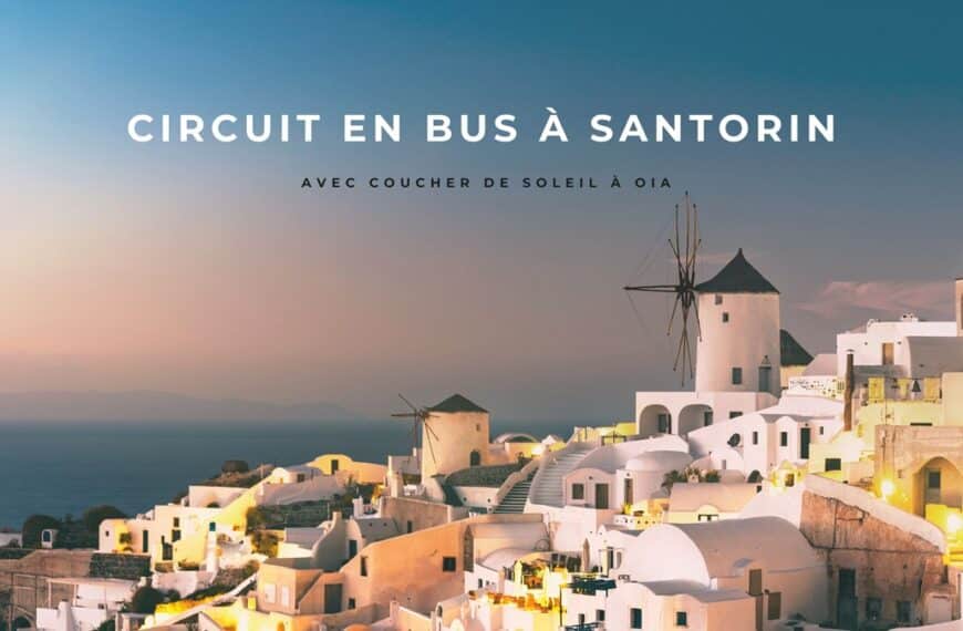 Circuit touristique en bus à Santorin avec coucher de soleil à Oia