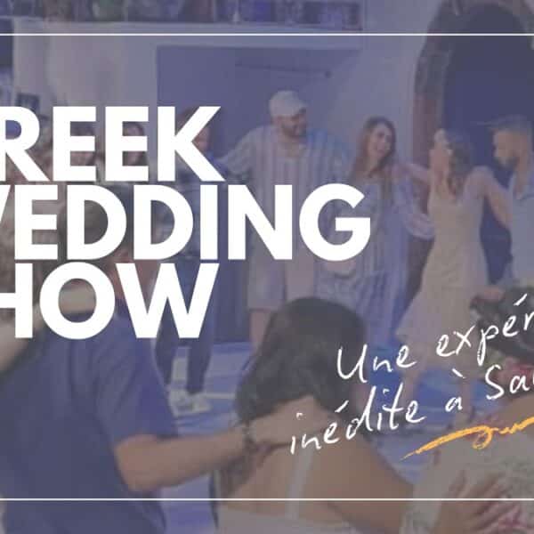 Le Greek Wedding Show à Santorin