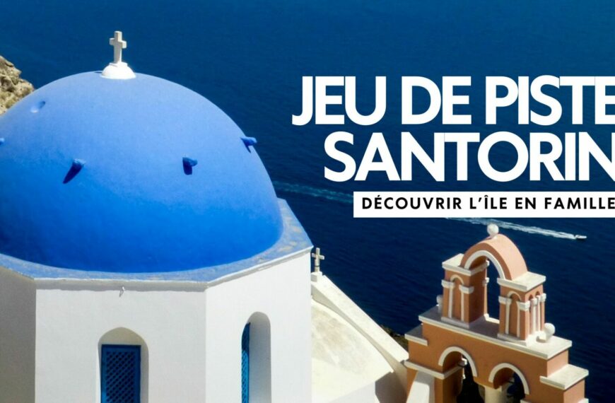 Jeu de piste à Santorin : 12 sites incontournables