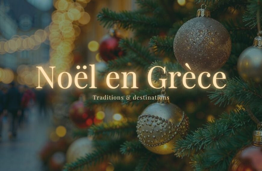 Les meilleurs lieux pour fêter Noël en Grèce