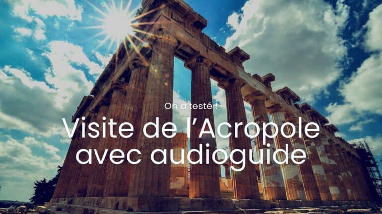 visite acropole avec audioguide